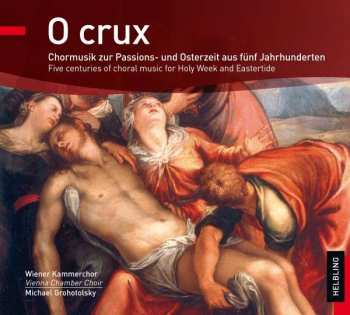 Album Carlo Gesualdo Von Venosa: Wiener Kammerchor - O Crux
