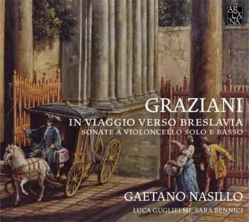 Carlo Graziani: Graziani: Sonate A Violoncello Solo E Basso