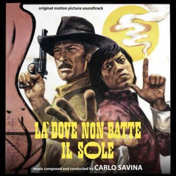 Album Carlo Savina: Là Dove Non Batte Il Sole
