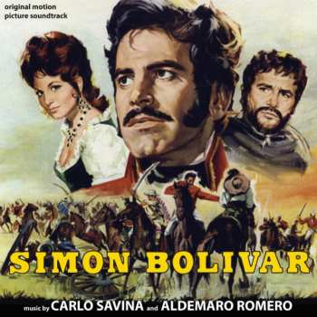 Album Carlo Savina: Simon Bolivar (Colonna Sonora Originale)