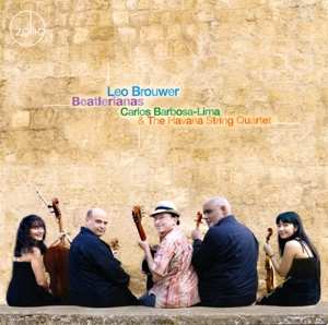 Album Carlos Barbosa-Lima: Leo Brouwer: Beatlerianas