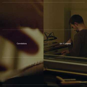 Album Carlos Cipa: Correlations (on 11 pianos)