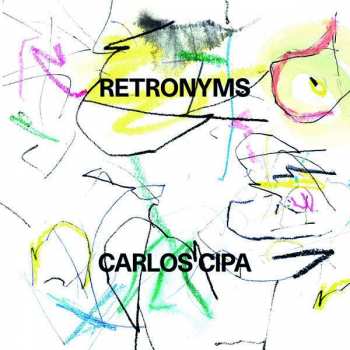 Album Carlos Cipa: Retronyms