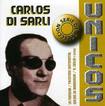 Album Carlos Di Sarli: Unicos