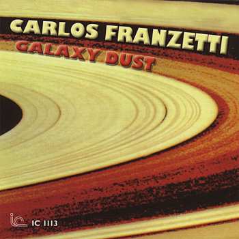CD Carlos Franzetti: Galaxy Dust