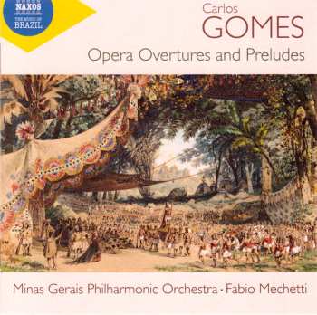 Album Antonio Carlos Gomes: Opera Overtures And Preludes