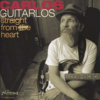 Album Carlos Guitarlos: Straight From The Heart