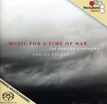 Album Carlos Kalmar: Music For A Time Of War