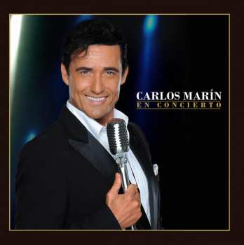 Carlos Marin: En Concierto