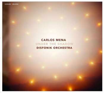 Album Carlos Mena: Under The Shadow