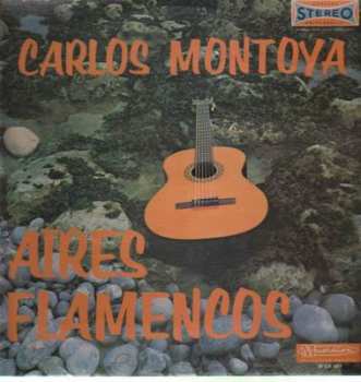 LP Carlos Montoya: Aires Flamenco 325208