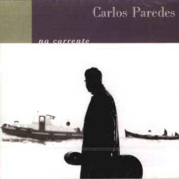 Carlos Paredes: Na Corrente