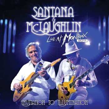 Album Carlos Santana: Invitation To Illumination Live At Montreux 2011