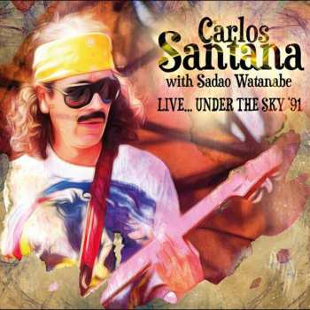 Album Carlos Santana: Live... Under The Sky '91