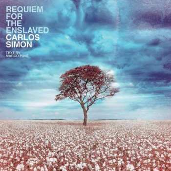 Album Carlos Simon: Requiem For The Enslaved