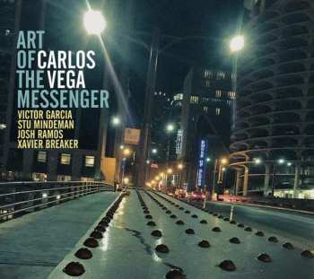 Album Carlos Vega: Art Of The Messenger