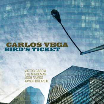Album Carlos Vega: Bird's Ticket