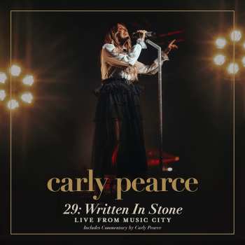 CD Carly Pearce: 29: Written In Stone Live From Music City 428332