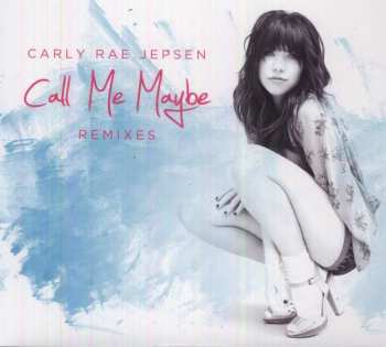 Album Carly Rae Jepsen: Call Me Maybe