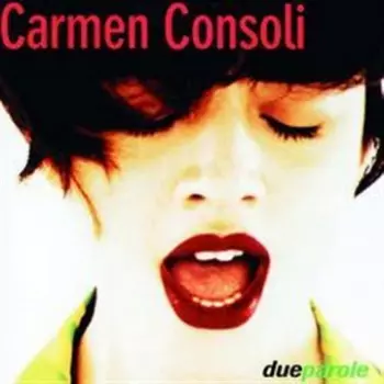 Carmen Consoli: Due Parole