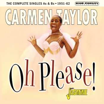 Album Carmen Taylor: Oh Please! (The Complete Singles As & Bs -1951-62)