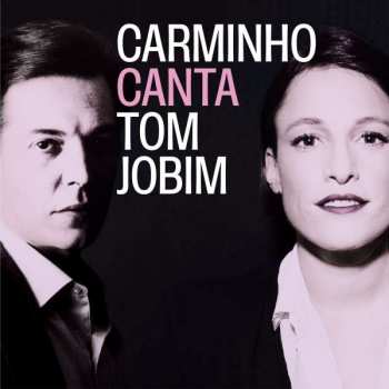 Album Carminho: Carminho Canta Tom Jobim