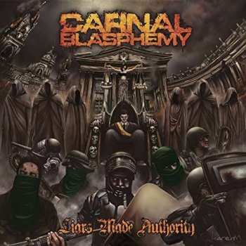 Album Carnal Blasphemy: Liars Made Authority