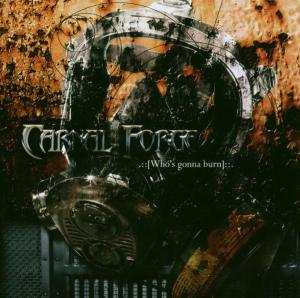 Album Carnal Forge: Who's Gonna Burn