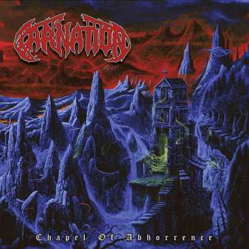 Album Carnation: Chapel Of Abhorrence