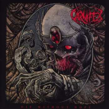 Album Carnifex: Die Without Hope
