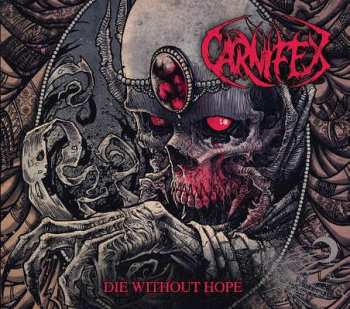 CD Carnifex: Die Without Hope DIGI 461393