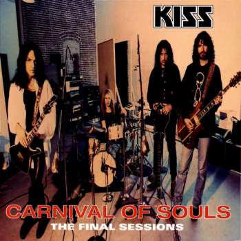 Album Kiss: Carnival Of Souls: The Final Sessions