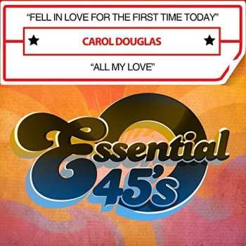 Album Carol Douglas: Fell In Love For The First Time Today / Burnin'