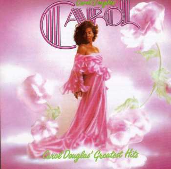CD Carol Douglas: Carol Douglas' Greatest Hits 503914