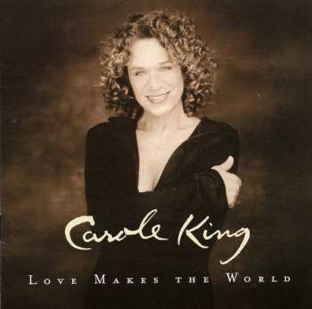 Album Carole King: Love Makes The World