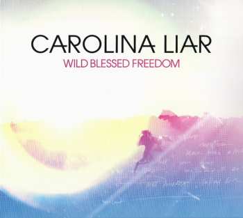 Album Carolina Liar: Wild Blessed Freedom