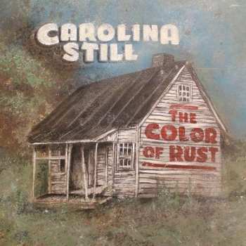 Album Carolina Still: The Color Of Rust