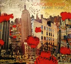Album Caroline Davis: Heart Tonic