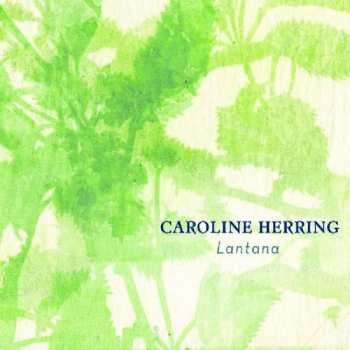 CD Caroline Herring: Lantana 421214