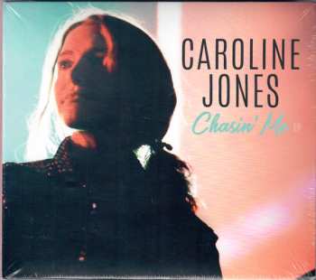 CD Caroline Jones: Chasin’ Me