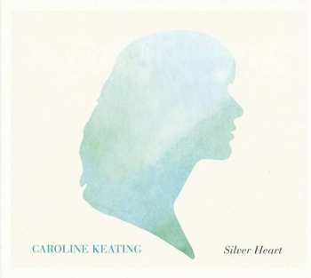 Album Caroline Keating: Silver Heart