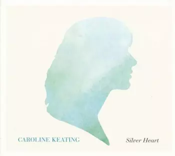 Caroline Keating: Silver Heart