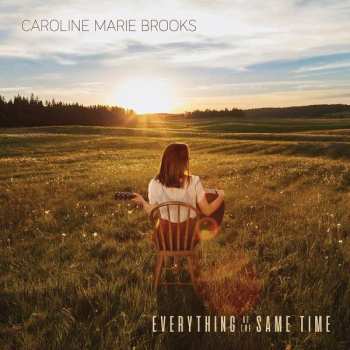 Album Caroline Marie Brooks: Everything At The Same Time