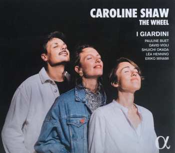 Album Caroline Shaw: The Wheel