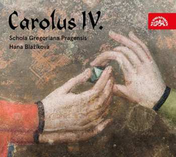 Album Schola Gregoriana Pragensis: Carolus IV. (Rex Et Imperator)