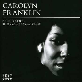 Album Carolyn Franklin: Sister Soul: The Best Of The RCA Years 1969-1976