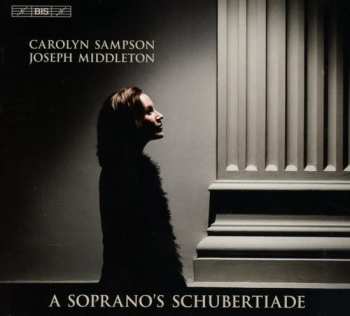 Album Carolyn Sampson: A Soprano's Schubertiade
