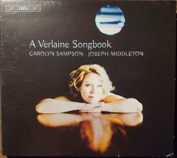 Album Carolyn Sampson: A Verlaine Songbook