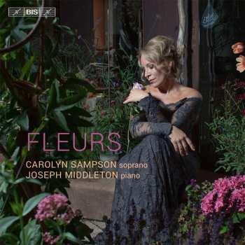 Album Carolyn Sampson: Fleurs