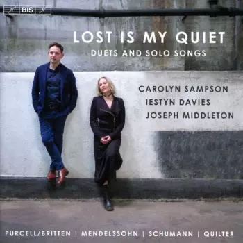Lost Is My Quiet: Duets And Solo Songs